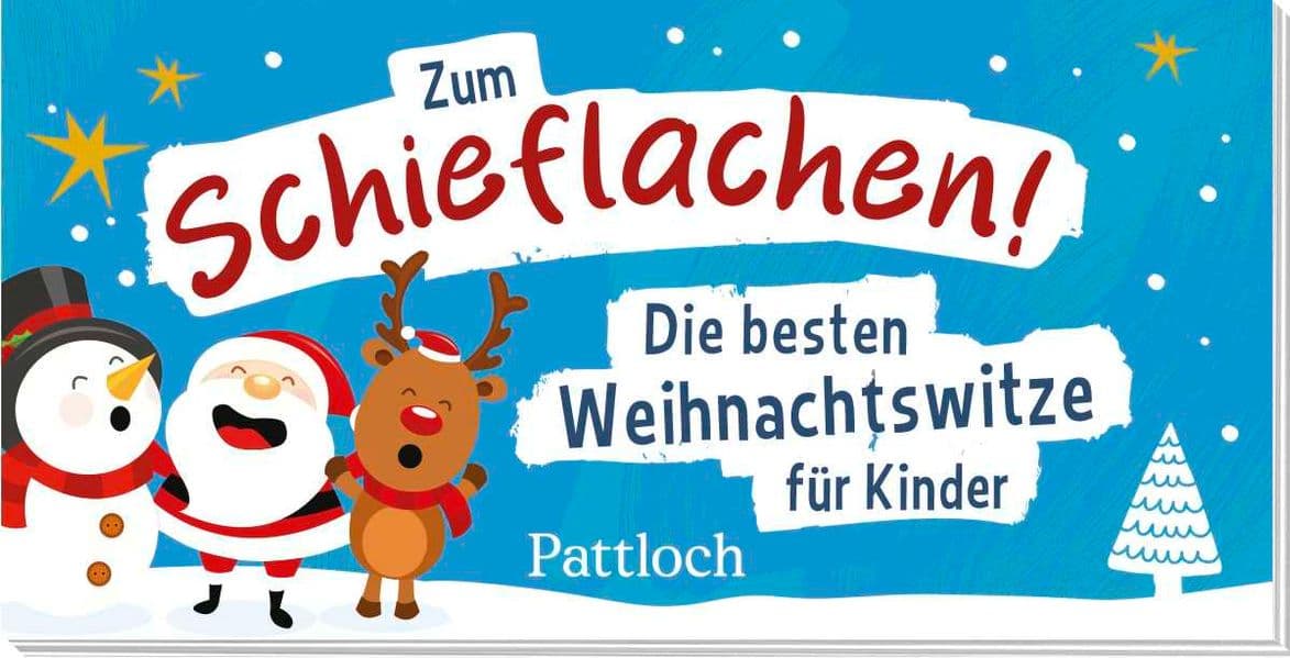 Zum Schieflachen!: Die besten Weihnachtswitze für Kinder | ab 4 Jahren. 24 leicht verständliche Witze und Scherzfragen zum Thema Weihnachten und Advent