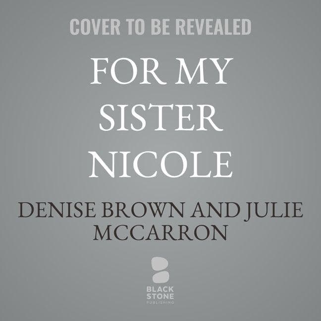 For My Sister Nicole