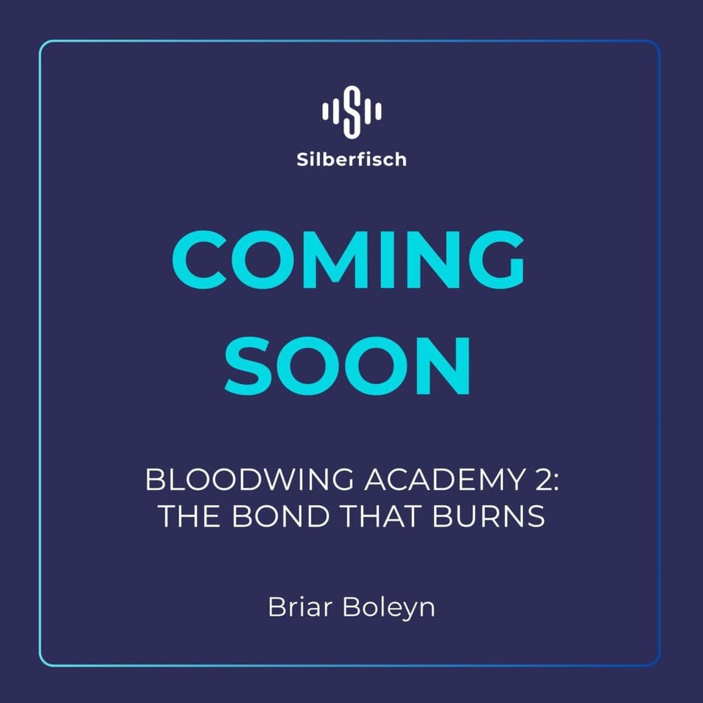 Bloodwing Academy 2: The Bond That Burns