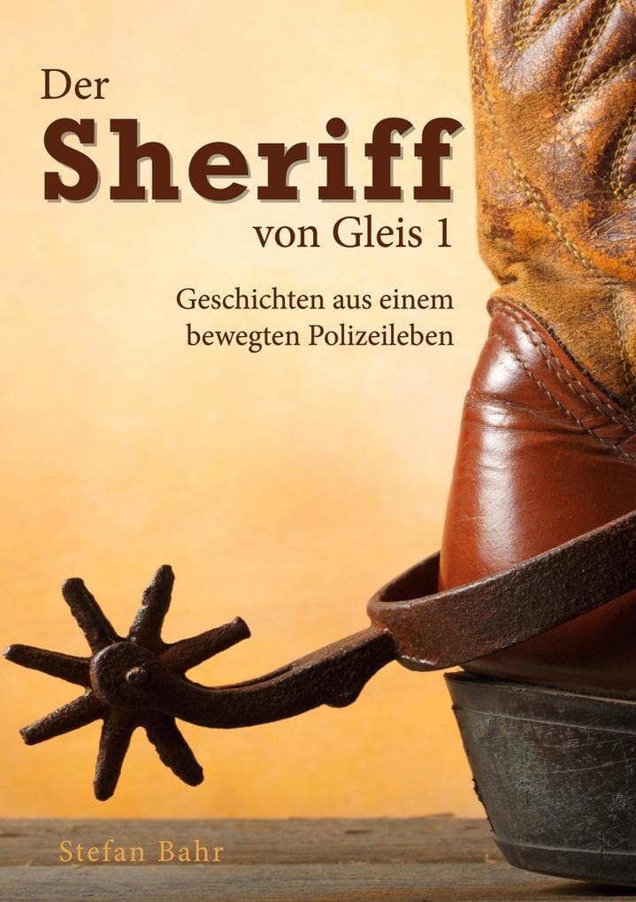 Der Sheriff von Gleis 1