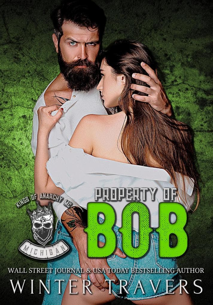 Property of Bob (Kings of Anarchy MC: Michigan, #4)