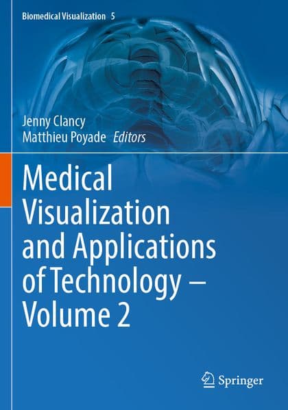 Medical Visualization and Applications of Technology Volume 2