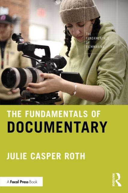 The Fundamentals of Documentary