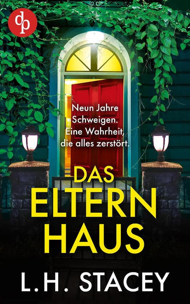 Das Elternhaus | Ein schockierender Psychothriller über familiäre Geheimnisse und vergangene Schuld
