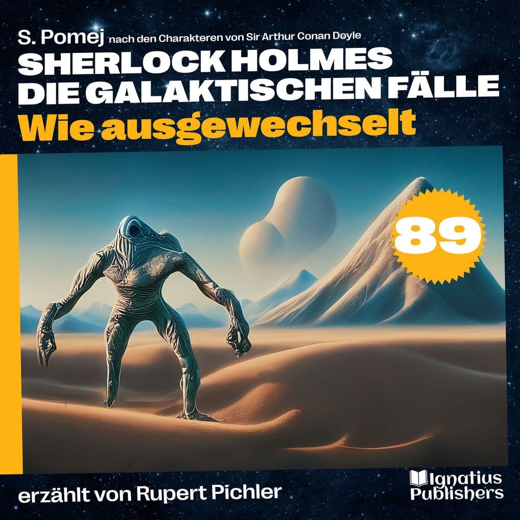 Wie ausgewechselt (Sherlock Holmes - Die galaktischen Fälle, Folge 89)