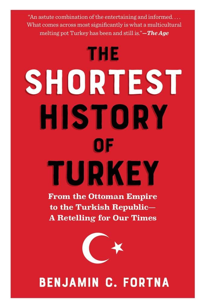 The Shortest History of Turkey
