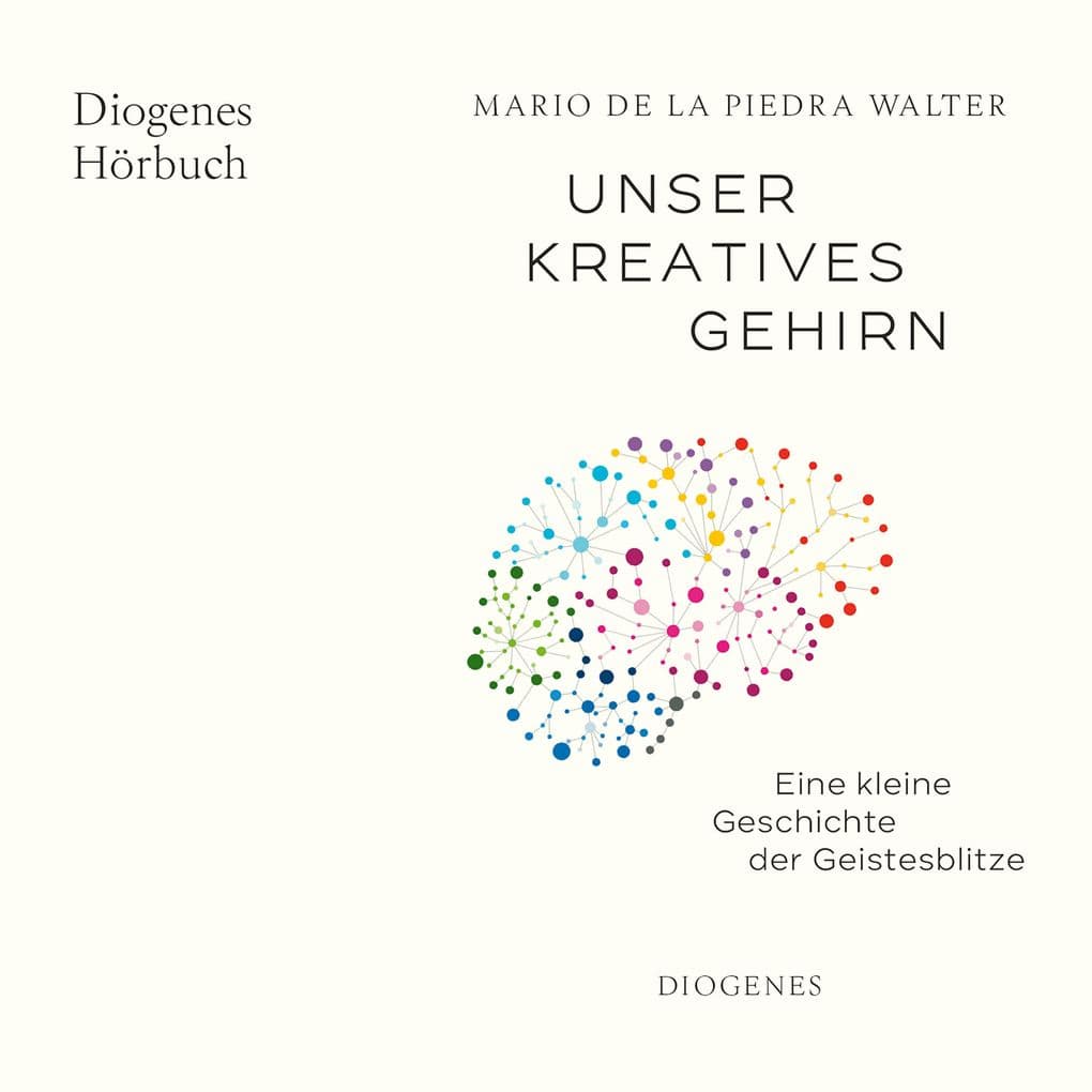 Unser kreatives Gehirn: Eine kleine Geschichte der Geistesblitze