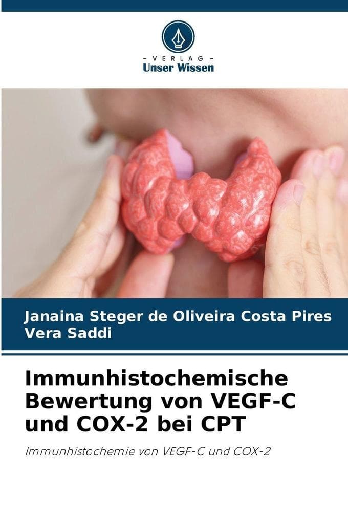 Immunhistochemische Bewertung von VEGF-C und COX-2 bei CPT