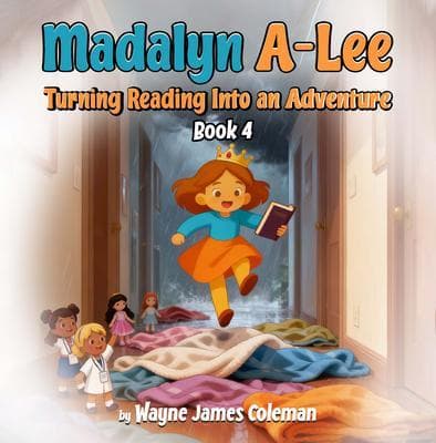 Madalyn A-Lee Turning Reading Into an Adventure