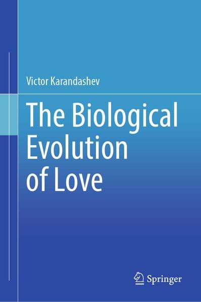 The Biological Evolution of Love