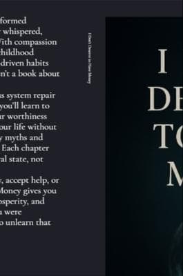 I Don't Deserve to Have Money