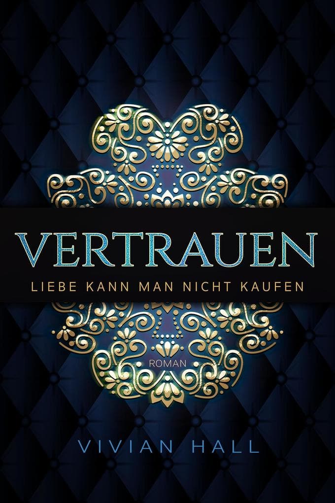 Liebe kann man nicht kaufen - Vertrauen Teil. 3