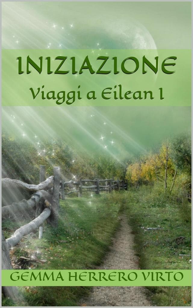 Iniziazione (Viaggi a Eilean, #1)
