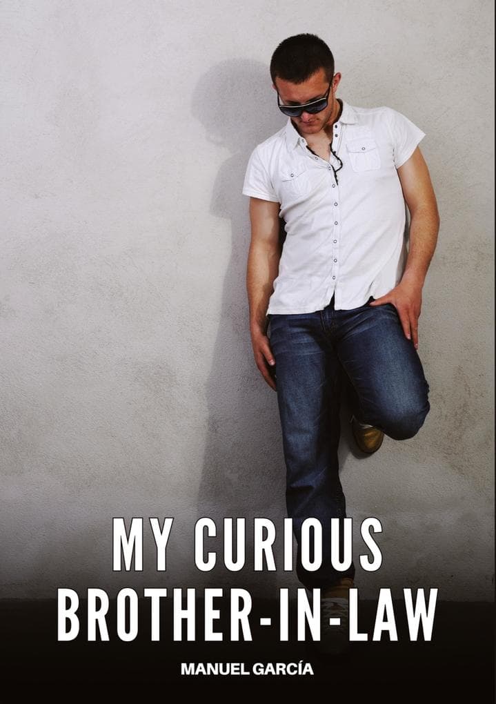 My Curious Brother-in-Law