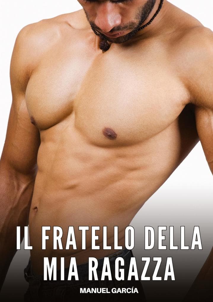 Il fratello della mia ragazza