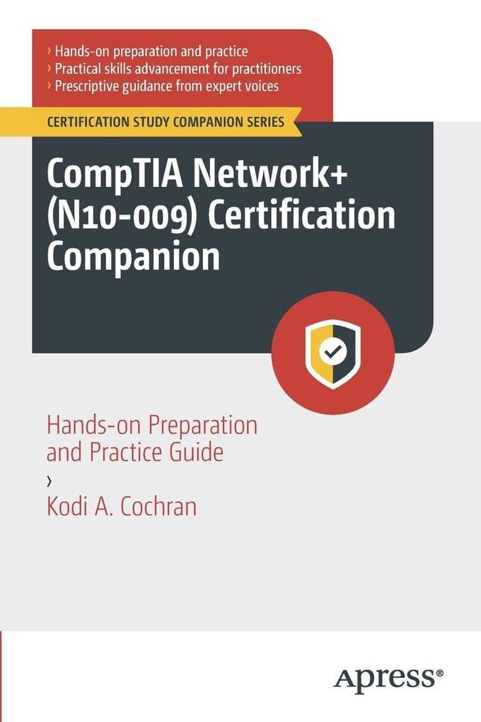 CompTIA Network+ (N10-009) Certification Companion