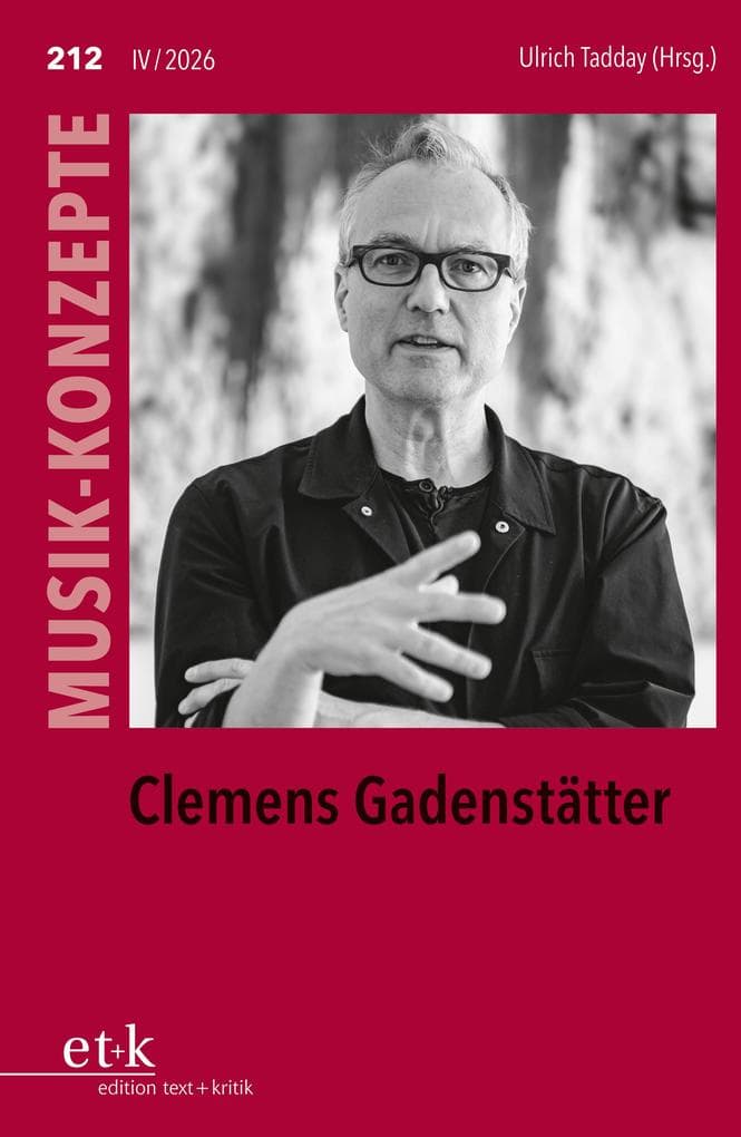 MUSIK-KONZEPTE 212: Clemens Gadenstätter
