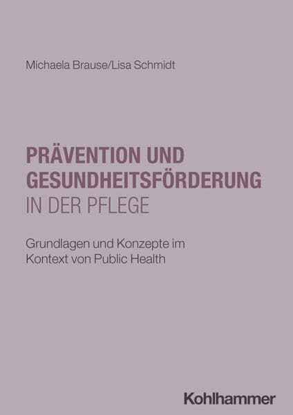 Prävention und Gesundheitsförderung in der Pflege
