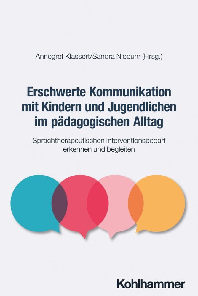 Erschwerte Kommunikation mit Kindern und Jugendlichen im pädagogischen Alltag