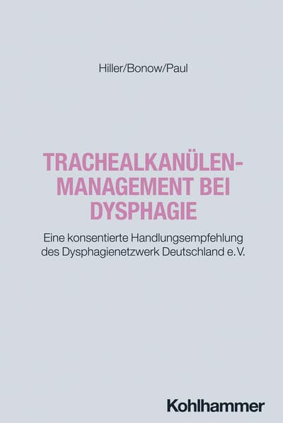 Trachealkanülenmanagement bei Dysphagie