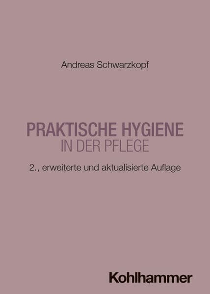Praktische Hygiene in der Pflege