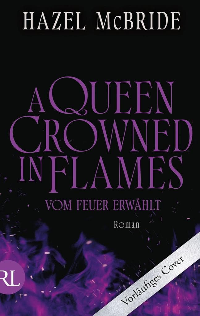 A Queen Crowned in Flames - Vom Feuer erwählt