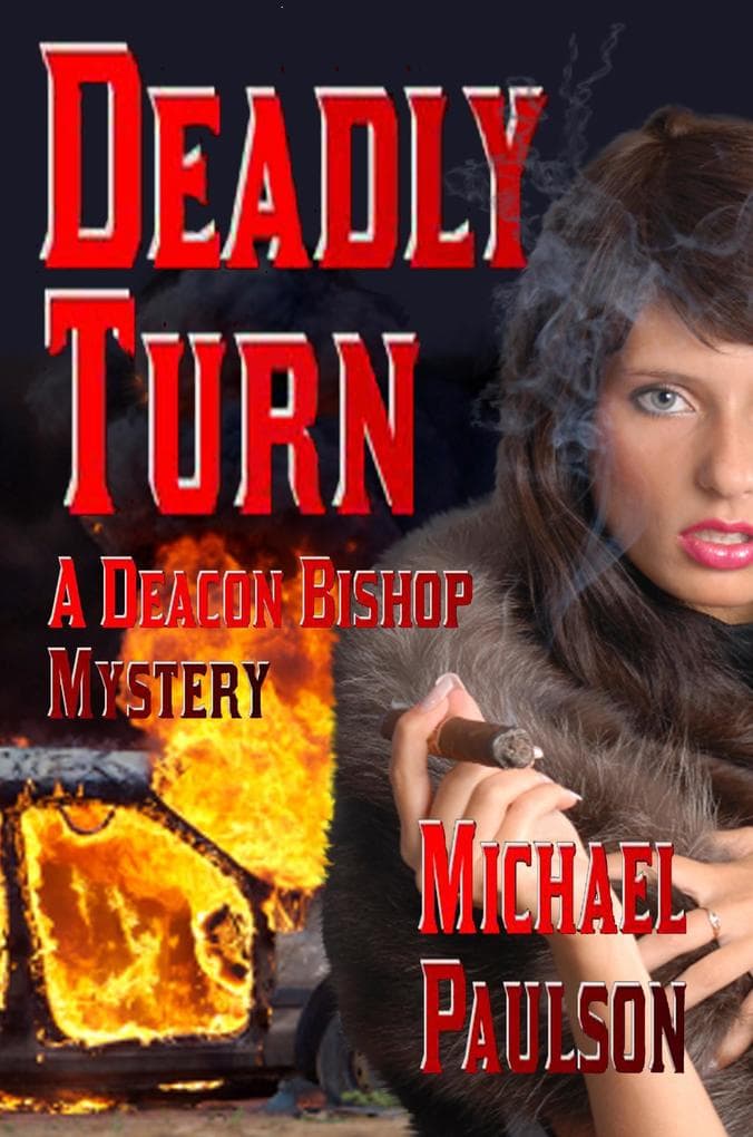 Deadly Turn: A Deacon Bishop Mystery (Deacon Bishop Mysteries, #5)