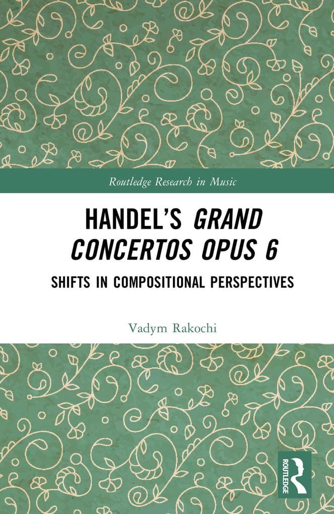 Handel's Grand Concertos Opus 6