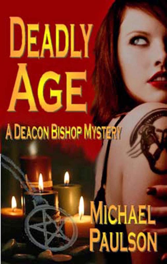 Deadly Age: A Deacon Bishop Mystery (Deacon Bishop Mysteries, #3)