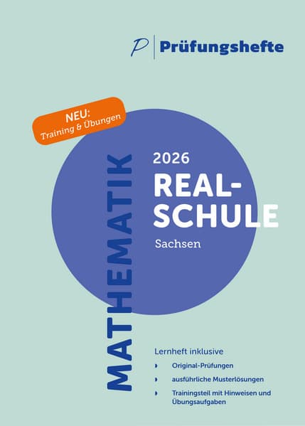 Prüfungsheft & Training - 2026 Mathematik Realschule - Sachsen - Original-Prüfungen und Lösungen