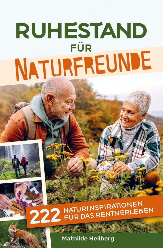 Ruhestand für Naturfreunde