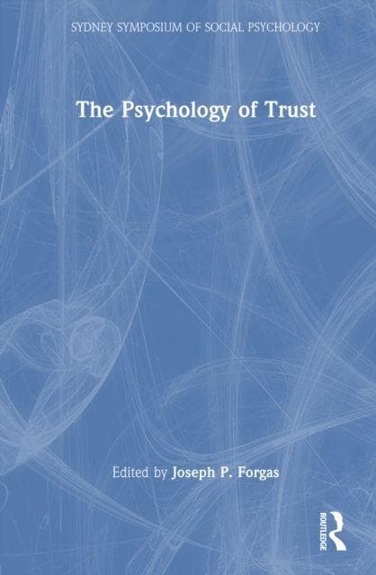 The Psychology of Trust