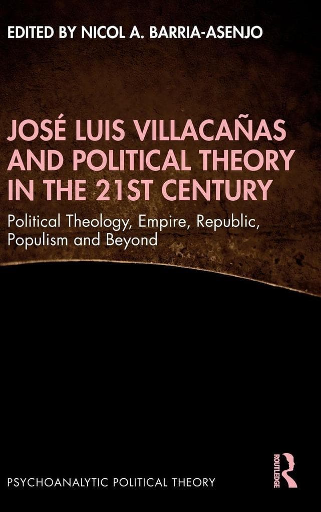 Jose Luis Villacanas and Political Theory in the 21st Century