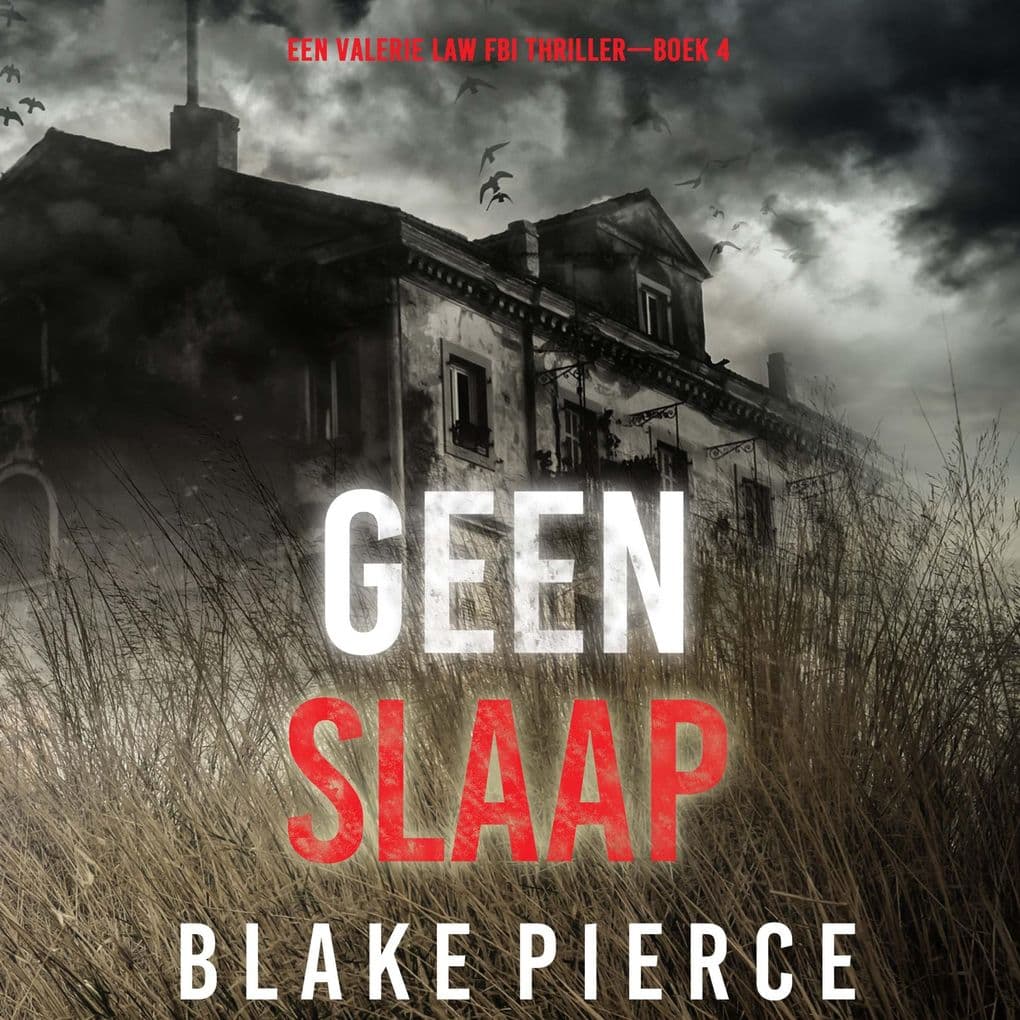 Geen Slaap (Een Valerie Law FBI ThrillerBoek 4)