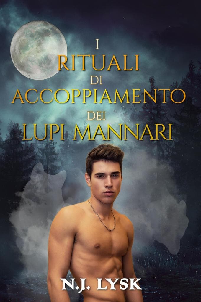 I Rituali di Accoppiamento dei Lupi Mannari (I Lupi Mannari di Windermere, #1)
