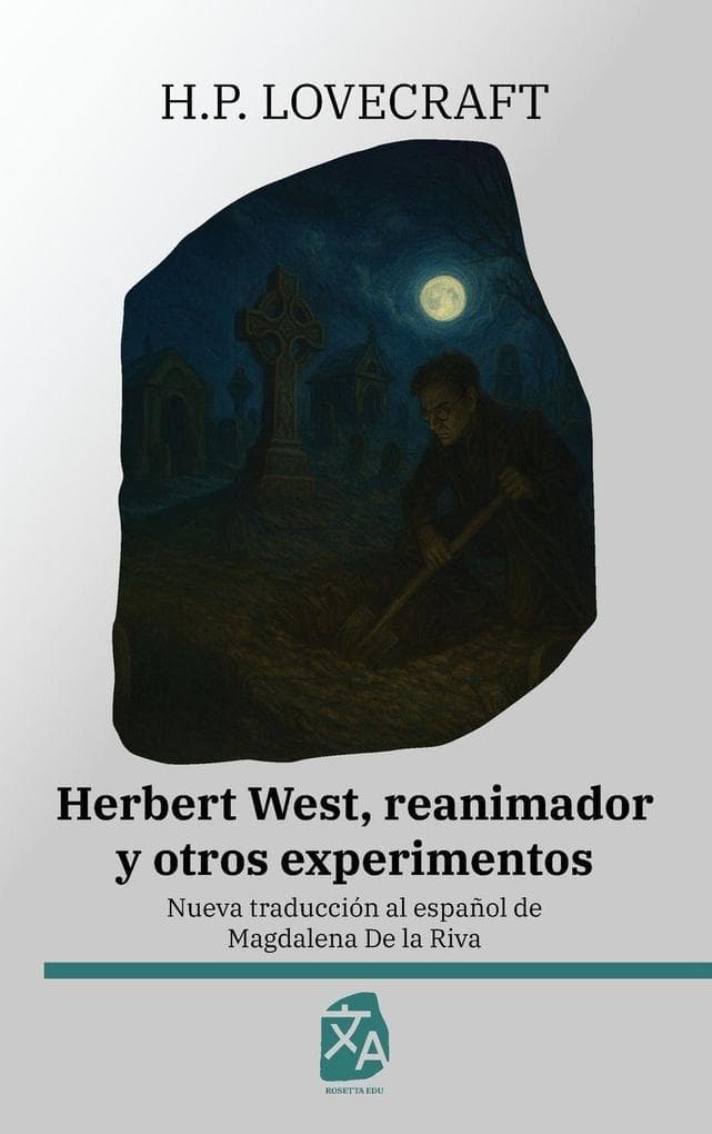Herbert West, reanimador y otros experimentos