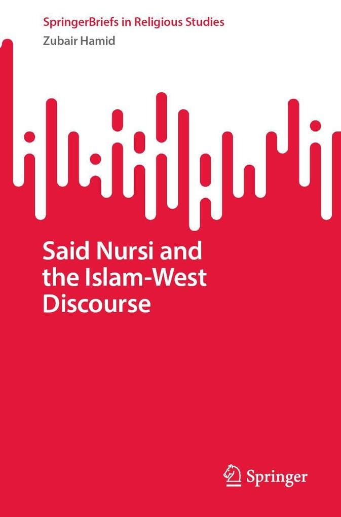 Said Nursi and the Islam-West Discourse