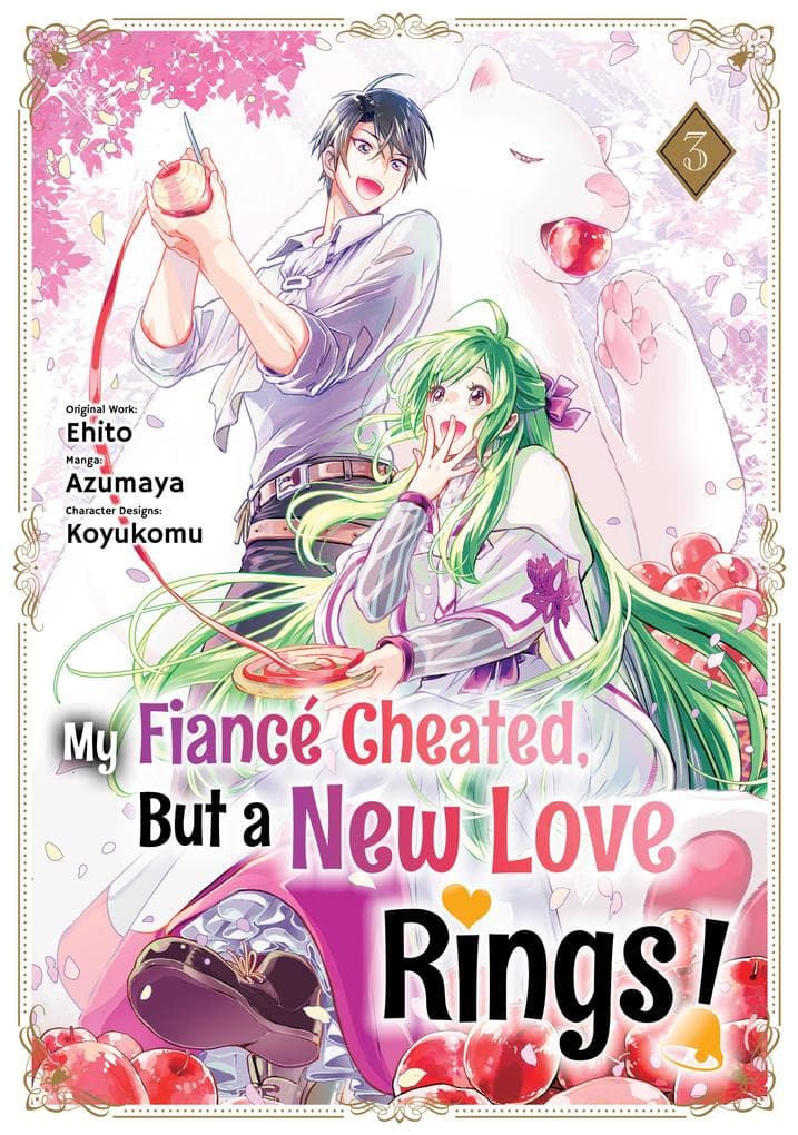 My Fiancé Cheated, But a New Love Rings! (Manga) Volume 3