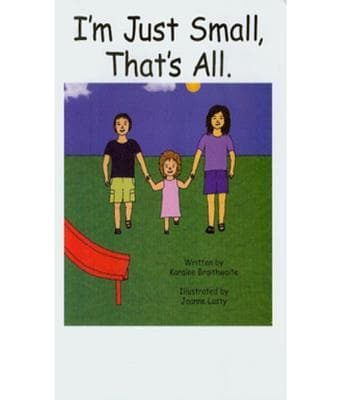 I'm Just Small That's All