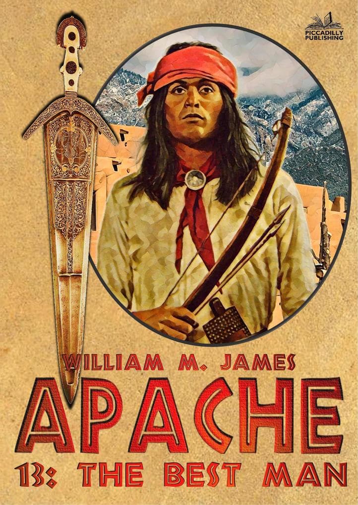 The Best Man (An Apache / Cuchillo Oro Western #13)
