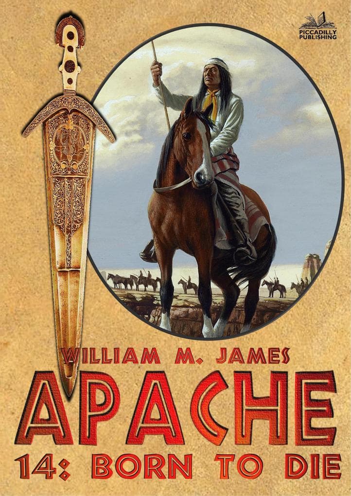 Born to Die (An Apache / Cuchillo Oro Western #14)
