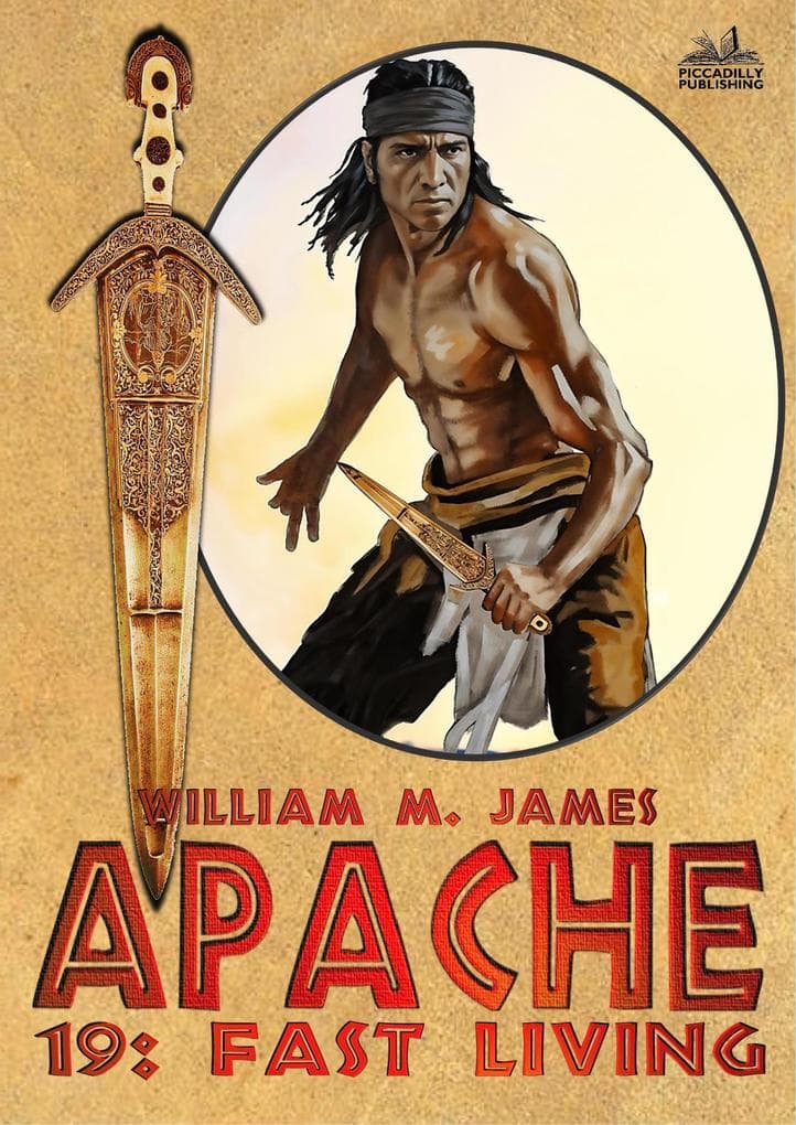 Fast Living (An Apache / Cuchillo Oro Western #19)