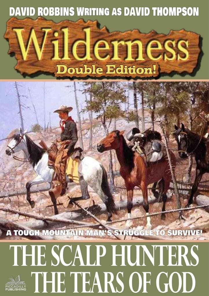 Wilderness Double Edition 31: The Scalp Hunters / The Tears of God