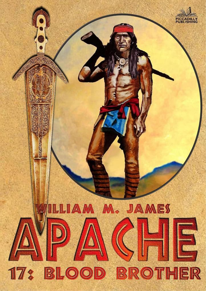 Blood Brother (An Apache / Cuchillo Oro Western #17)