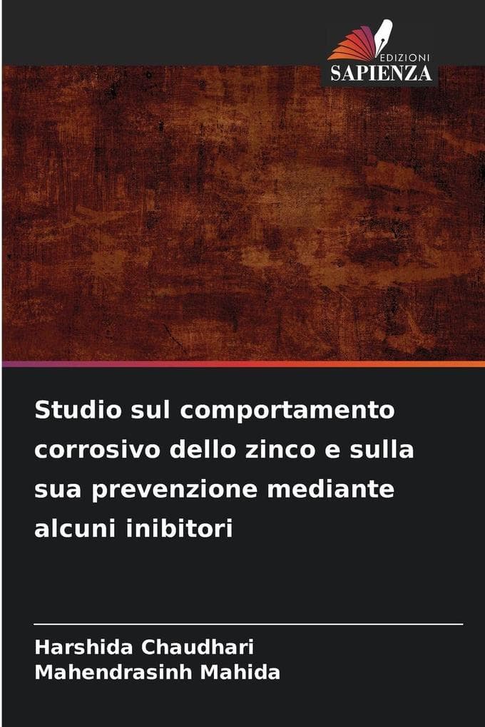 Studio sul comportamento corrosivo dello zinco e sulla sua prevenzione mediante alcuni inibitori