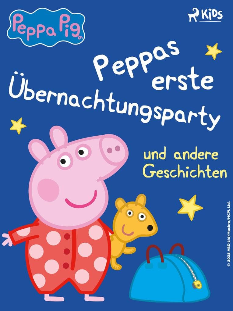 Peppa Wutz - Peppas erste Übernachtungsparty und andere Geschichten