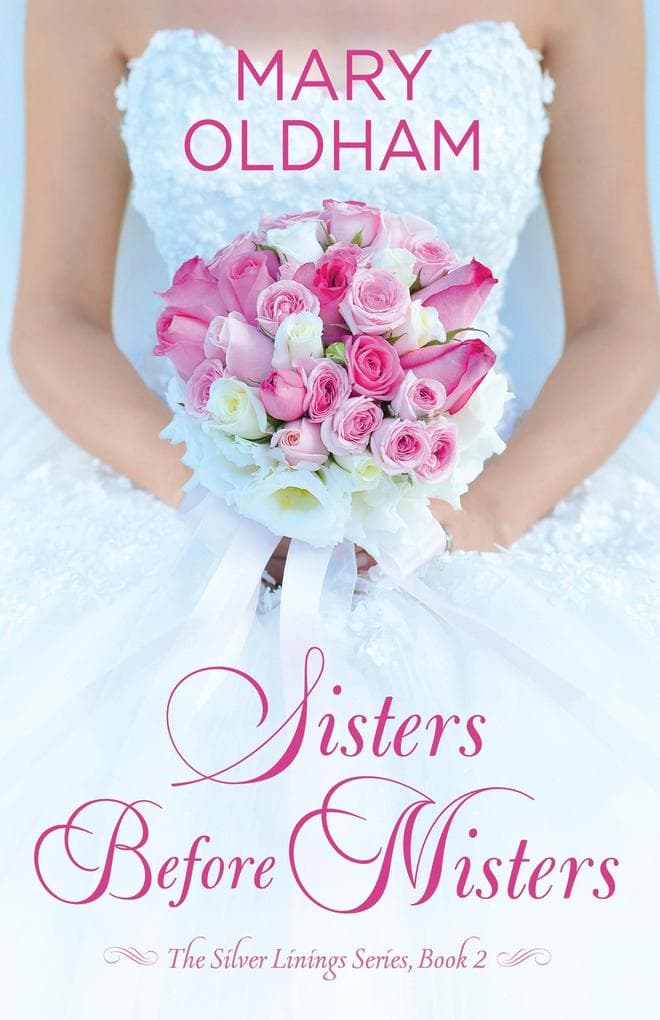Sisters Before Misters (The Silver Linings Series, #1)