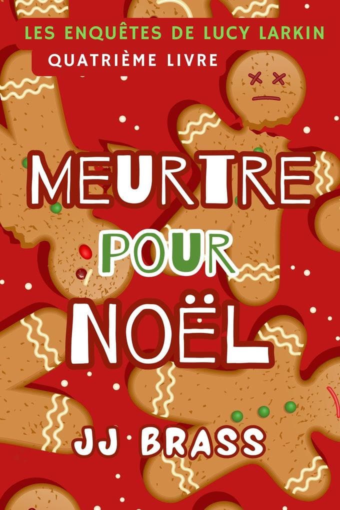 Meurtre pour Noël (Les enquêtes de Lucy Larkin, #4)