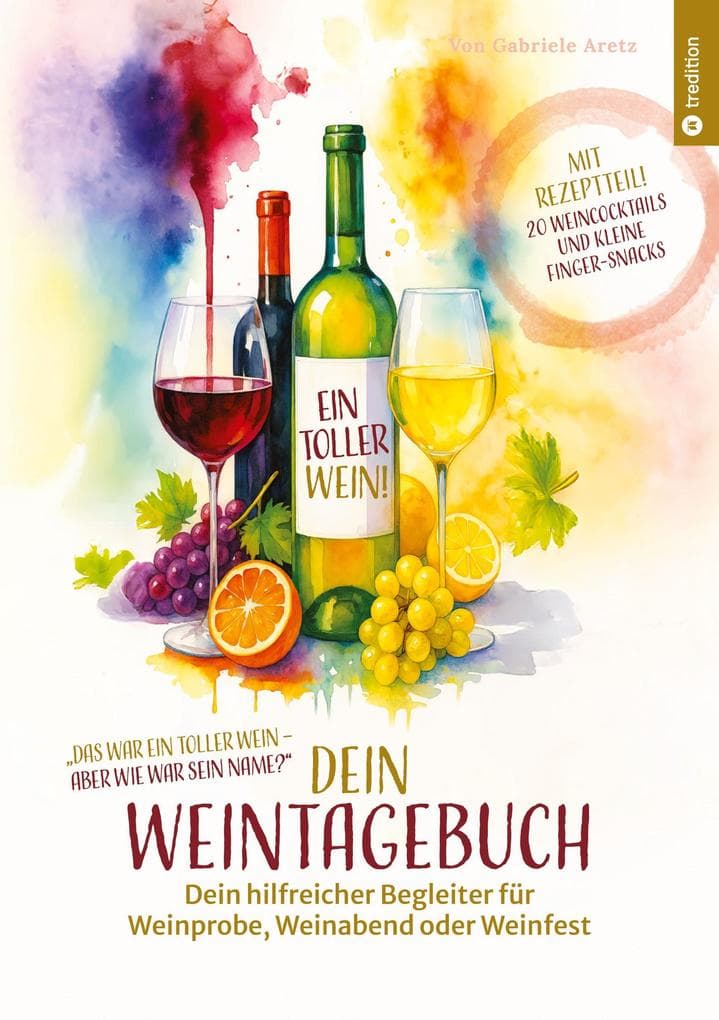 Ein toller Wein! Dein Weintagebuch