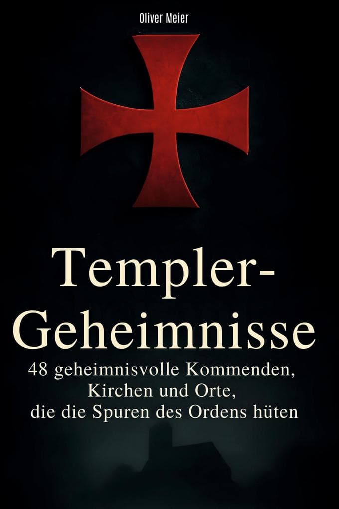 Templer-Geheimnisse